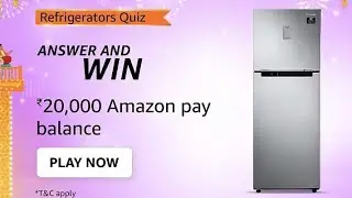 Amazon Refrigerators Quiz Answers Today | 6 September 2022