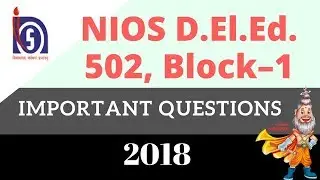 NIOS D.EL.ED 502 BLOCK 1 IMPORTANT QUESTION 2018