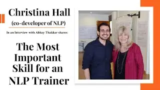 The Most Important Skill for an NLP Trainer - Christina Hall