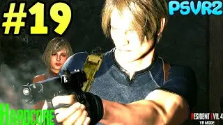 HARDCORE! | @KevGuuey Plays Resident Evil 4 Remake PSVR2 - Part 19 | Resident Evil 4 Remake VR Mode