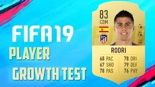 FIFA 19 | Rodri | Growth Test
