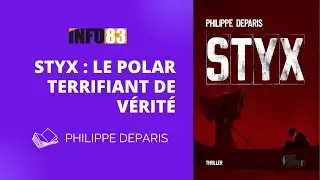 Styx : Le dernier roman policier de Philippe Deparis