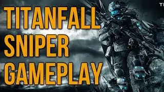 Titanfall Sniper Gameplay (Titanfall Sniping & Quickscoping Explained)