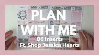B6 INSERTS // Plan With Me - ft. Shop Jessica Hearts!