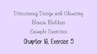 Berean Builders Chemistry Example 16.5