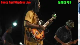 Roots And Wisdom En Vivo.- Malich Pek  en el Festival Del Cultura de Caribe