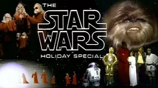 Star Wars Holiday Special (with minor edits)