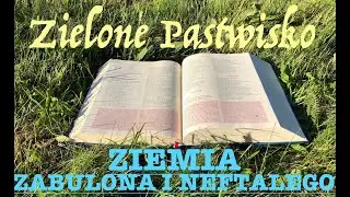 Zielone Pastwisko 25.01.2026 „ZIEMIA ZABULONA I NEFTALEGO” - Mt 4, 12-23 - o. Piotr Kleszcz OFMConv.