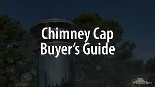 Chimney Cap Buyers Guide - eFireplaceStore
