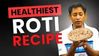 Healthiest Roti for gut , brain , Immunity | Dr. Biswasroop's Best Roti Autism, Autoimmune | Dr. BRC