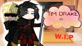 || Bat Family (Boys) react to Tim Drake as Aiden Clark || AU & OOCness || W.I.P ||