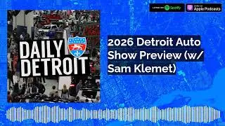 2026 Detroit Auto Show Preview (w/ Sam Klemet)