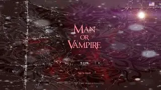 Man or Vampire I Stage 2 -- Forgotten_Dessert (Normal)