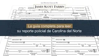 Una Guía Para Leer Su Informe Policial de Carolina del Norte