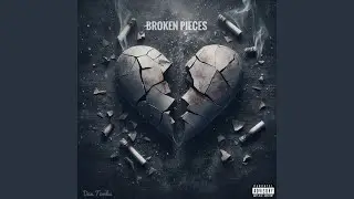 Broken Pieces