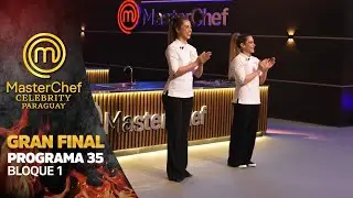 PROGRAMA 35 - 1/3 - MASTERCHEF CELEBRITY PARAGUAY - TEMPORADA 01