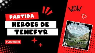 HEROS DE TENEFYR - PARTIDA EN SOLITARIO 2024 | MEEPLE SOLITARIO