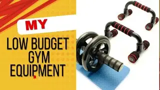 My Low Budget Home Equipment And Training Routine