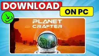 How to Download The Planet Crafter on PC/Laptop (2024)