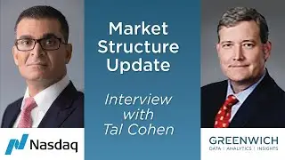 Market Structure Update: Interview with Tal Cohen (EVP, Nasdaq)