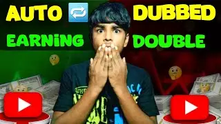 YouTube Auto Dubbed: कैसे सबकी कमाई हुई डबल ? |Auto Dubbed क्या है ?| Auto Dubbed enable kaise karen