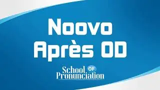 Learn How To Pronounce Noovo Apr&egrave;s OD