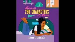 Love in 280 Characters or Less - Ravynn K. Stringfield