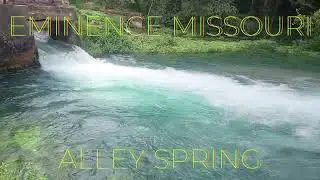 ALLEY SPRING & MILL EMINENCE MISSOURI