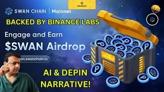 Swanchain $SWAN Testnet and Mainnet Airdrop Farming Tutorial | Binance Airdrop