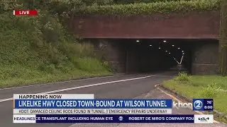 DOT issues emergency closure of Likelike Hwy after Wilson Tunnel inspection
