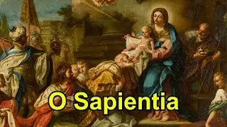 O Sapientia - Ant&iacute;fona do &Oacute; - Legendado Latim/Portugu&ecirc;s