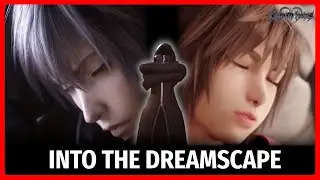 The Power of Dreams in KH4 | Kingdom Hearts 4 Theory