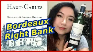 Ch&acirc;teau Haut-Carles 2015 - Fronsac, Bordeaux, France, French Red Wine, Wine Tasting