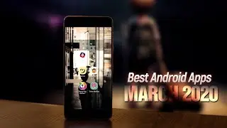 5 BEST ANDROID Apps! March 2020!