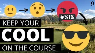 How to KEEP YOUR COOL on the GOLF COURSE by the SHORT GAME PROS