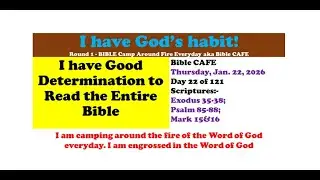 Day 22 of 121||BIBLE CAMP AROUND FIRE EVERYDAY AKA BIBLE CAFE||22/01/2026