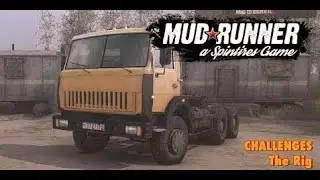 Mud Runner Challenges The Rig