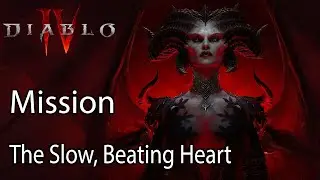 Diablo IV Mission The Slow, Beating Heart