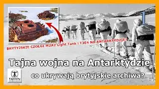 Tajna wojna na Antarktydzie - co ukrywają brytyjskie archiwa?