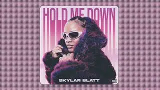 Skylar Blatt - Hold Me Down (audio)