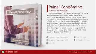 Painel Condômino / Sistema Condomínios - Aula 01   Introdução ao Curso