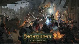 Pathfinder Kingmaker All DLC Unfair Playthrough by @Somulo | Main Campaign | Part 17