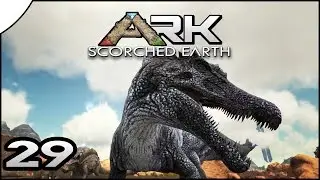 ARK: Scorched Earth || 29 || Level Up Animations!