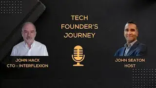 Tech Founder's Journey Podcast - Interflexion