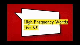 High Frequency Word List 5