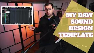 My Sound Design Template