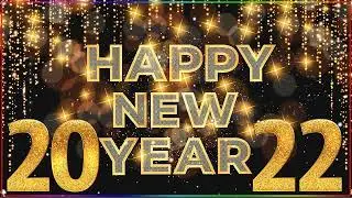 New Year Songs 2022 🎉 Happy New Year Music 2022 🎉 Best Happy New Year Songs Playlist 2021