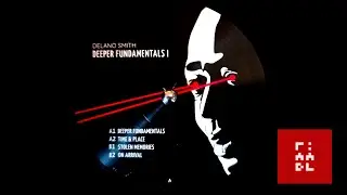 Delano Smith – Deeper Fundamentals I