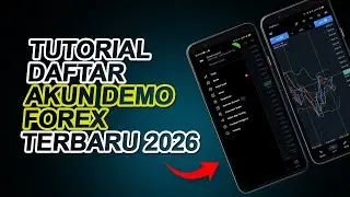 Cara Membuat Akun Demo Trading Forex Tahun 2026