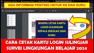 CARA CETAK KARTU LOGIN SULINGJAR 2024 SURVEI LINGKUNGAN BELAJAR KEPALA SEKOLAH DAN GURU